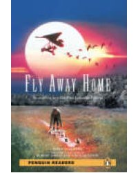 Penguin Readers 2: Fly Away Home