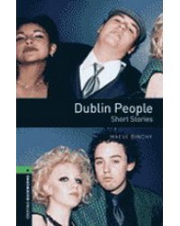 Oxford Bookworms Library 6: Dublin People