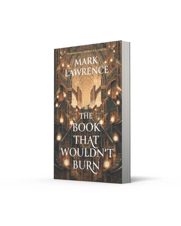 The Book That Wouldn`t Burn (Mark Lawrence) Книга которая не сгорит (Марк Лоуренс) /Книги на английском языке