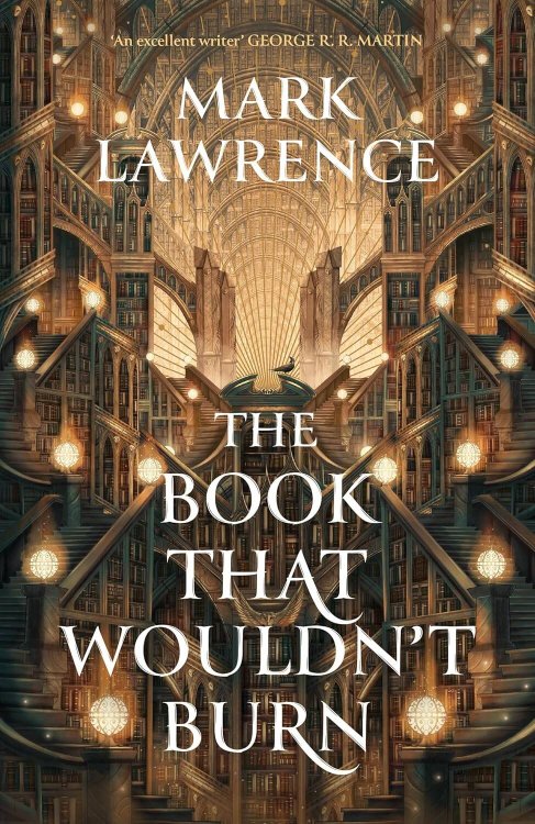 The Book That Wouldn`t Burn (Mark Lawrence) Книга которая не сгорит (Марк Лоуренс) /Книги на английском языке