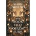 The Book That Wouldn`t Burn (Mark Lawrence) Книга которая не сгорит (Марк Лоуренс) /Книги на английском языке