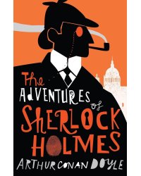 The Adventures of Sherlock Holmes (Arthur Conan Doyle) Приключения Шерлока Холмса (Артур Конан Дойл) /Книги на английском языке