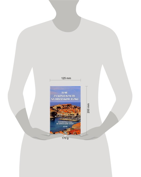 Разговорные темы по хорватскому языку А2-В2