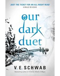 Our Dark Duet (Victoria Schwab) Наш темный дуэт (Виктория Шваб)/ Книги на английском языке
