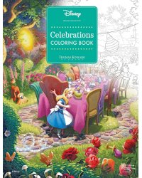 Disney Dreams Collection Thomas Kinkade Studios Celebrations Coloring Book Раскраска Disney Collection от Томаса Кинкейда /Книги на английском языке
