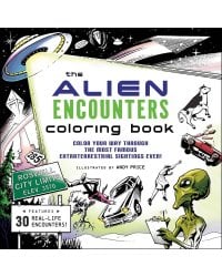 The Alien Encounters Coloring Book Раскраска «Встречи с инопланетянами» /Книги на английском языке