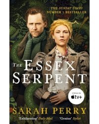 The Essex Serpent (Sarah Perry) Змей в Эссексе (Сара Перри) /Книги на английском языке