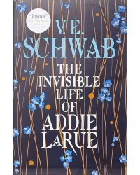 The Invisible Life of Addie Larue (Victoria Schwab) Незримая жизнь Адди Ларю (Виктория Шваб)/ Книги на английском языке