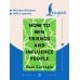 Дополнительное изображение книги «How to Win Friends and Influence People = Искусство завоевывать друзей и оказывать влияние на людей, эффективно общаться и расти как личность»