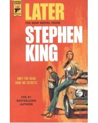 Later (King  Stephen) Позже (Стивен Кинг)/ Книги на английском языке