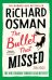 Обложка книги «The Bullet That Missed (Osman Richard) Выстрел мимо цели (Ричард Осман)  /Книги на английском языке», ISBN 9780241512425