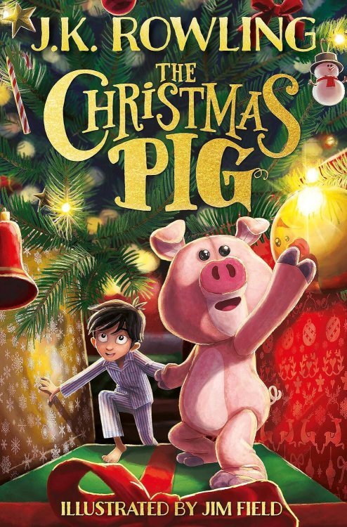 Зарубежная литература (Hachette) The Christmas Pig (J.K. Rowling) Рождественский поросенок. (Дж. К. Роулинг) /Книги на английском языке