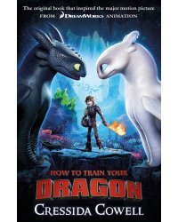 How to Train Your Dragon (Cressida Cowell) Как приручить дракона (Крессида Коуэлл) /Книги на английском языке