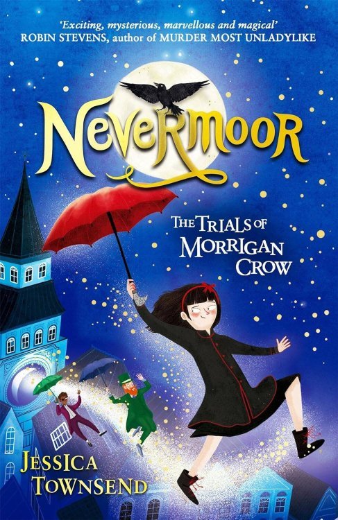 Зарубежная литература (Hachette) Nevermoor (Jessica Townsend) Невермур (Джессика Таунсенд) /Книги на английском языке