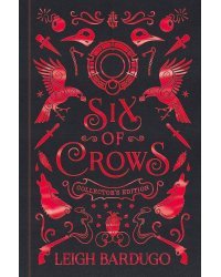 Six of Crows Collector's Edition (Leigh Bardugo) Шестерка Воронов Коллекционное издание (Ли Бардуго) /Книги на английском языке