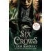 Six of Crows TV Tie-in (Leigh Bardugo) Шестерка Воронов ТВ-обложка (Ли Бардуго) /Книги на английском языке