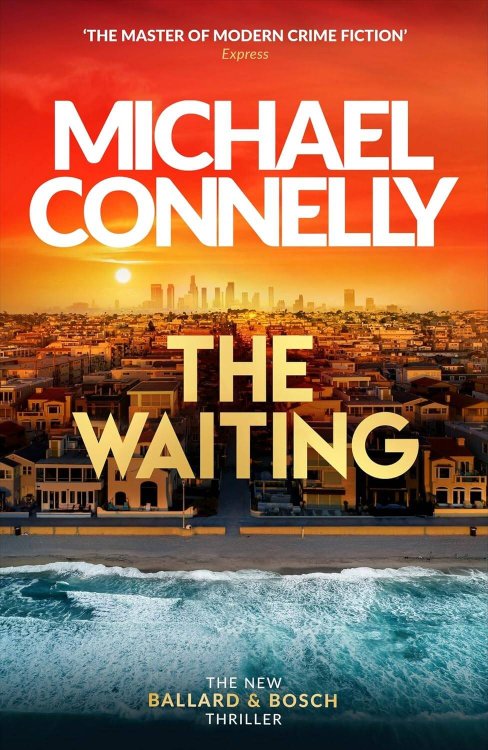 Зарубежная литература (Hachette) The Waiting (Michael Connelly) Ожидание (Майкл Коннелли) /Книги на английском языке