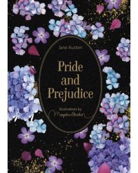 Pride and Prejudice: Illustr by Marjolein Bastin (Jane Austen) Гордость и предубеждение с илл М. Бастин (Джейн Остин)/ Книги на английском языке