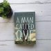 A Man Called Ove. (Fredrik Backman) Вторая жизнь Уве. (Фредерик Бакман)  /Книги на английском языке