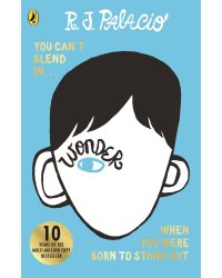 Wonder (R. J. Palacio) Чудо (Паласио Р.Дж.) /Книги на английском языке