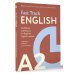 Fast Track English Fast Track English A2: уверенность и беглость для начинающих (Confidence and Fluency for Beginner English Learners)