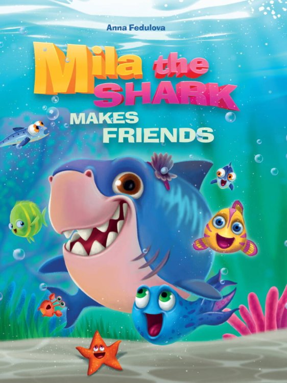 КНИГИ НА АНГЛИЙСКОМ глянц.ламин. тв.обл. (Проф-Пресс) Mila the shark makes friends (Акула Мила находит друзей, мелов. 215х290)