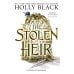 Дополнительное изображение книги «The Stolen Heir (Holly Black) Украденный наследник (Холли Блэк) /Книги на английском языке»