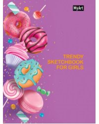 MyArt. Trendy Sketchbook for Girls. ПОНЧИКИ
