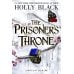 Дополнительное изображение книги «The Prisoner's Throne (Holly Black) Трон Узника (Холли Блэк) /Книги на английском языке»