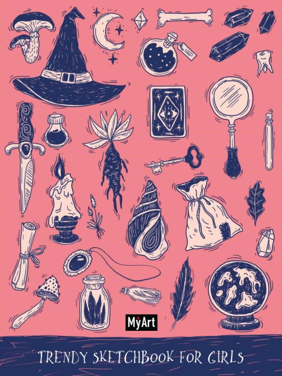 MyArt. Trendy Sketchbook for Girls. ВОЛШЕБСТВО