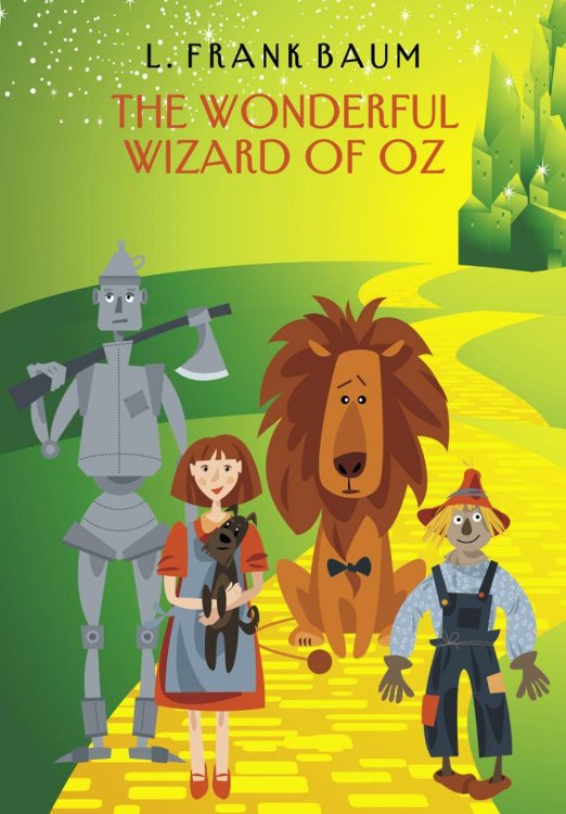 The Wonderful Wizard of Oz  Удивительный Волшебник из страны Оз