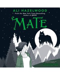Mate (Ali Hazelwood) Приятель (Али Хейзелвуд) /Книги на английском языке