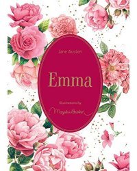 Emma: Illustrations by Marjolein Bastin (Jane Austen) Эмма с иллюстрациями Марджолен Бастин (Джейн Остин)/ Книги на английском языке