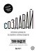 Обложка книги «Создавай. Нетипичное руководство по разработке значимых продуктов» — Фаделл Тони, ISBN 9785042019104