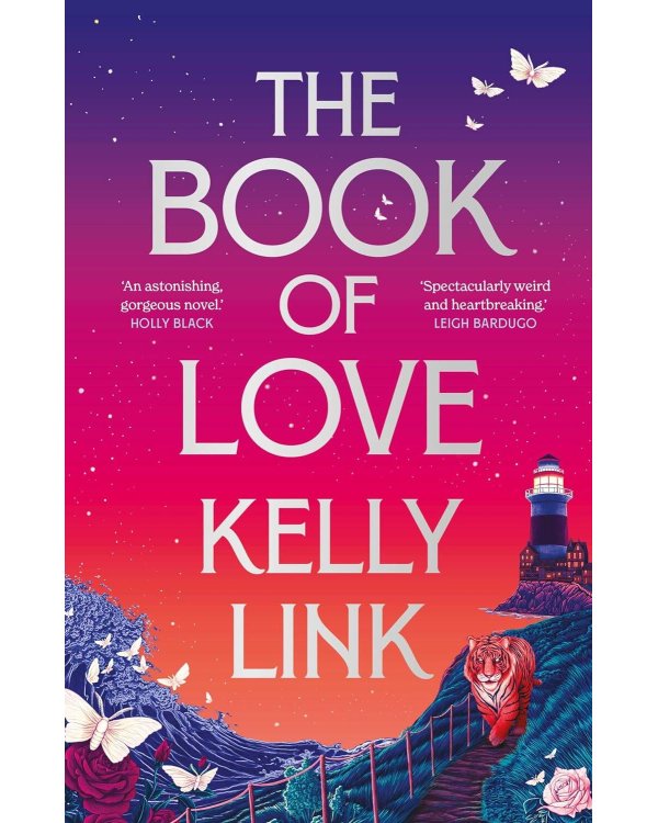 The Book of Love (Kelly Link) Книга Любви (Келли Линк) /Книги на английском языке