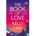 The Book of Love (Kelly Link) Книга Любви (Келли Линк) /Книги на английском языке