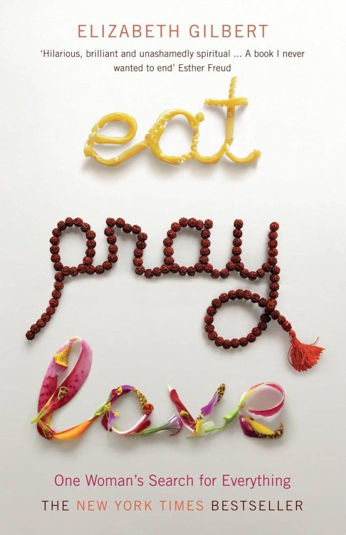 Eat Pray Love (Elizabeth Gilbert) Ешь, молись, люби (Элизабет Гилберт) /Книги на английском языке