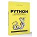 Python для начинающих. Самоучитель в примерах