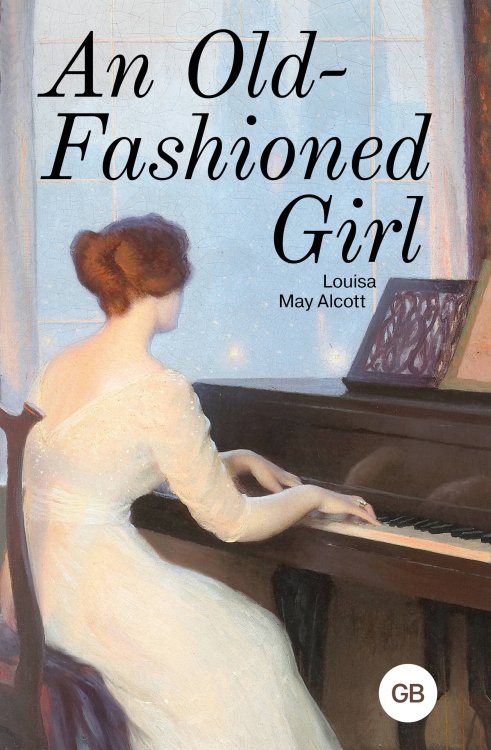 Great Books An Old-Fashioned Girl