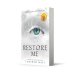 Дополнительное изображение книги «Restore Me (Tahereh Mafi) Восстанови меня (Тахира Мафи) / Книги на английском языке»