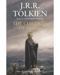 The Children of Hurin (J.R.R Tolkien) Дети Хурина (Дж.Р.Р Толкин) / Книги на английском языке