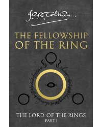 The Fellowship Of The Ring (Tolkien J.R.R.) Братство кольца. Книга 1 (Д.Р.Р Толкин) /Книги на английском языке