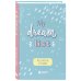 Мои мечты и планы. Блокнот (My Dream List)