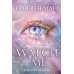 Watch Me (Tahereh Mafi) Посмотри на меня (Тахира Мафи) / Книги на английском языке