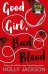 Обложка книги «Good girl, bad blood (Holly Jackson) Плохая девочка, дурная кровь (Холли Джексон) / Книги на английском языке», ISBN 9781405297752