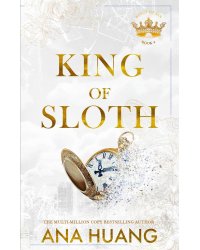 King of Sloth (Ana Huang) Король Лени (Ана Хуан) /Книги на английском языке