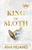 Обложка книги «King of Sloth (Ana Huang) Король Лени (Ана Хуан) /Книги на английском языке», ISBN 9780349436371