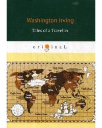 Tales of a Traveller = Рассказы путешественника