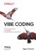 Обложка книги «Vibe Coding: программирование с помощью искусственного интеллекта» — Османи Эдди, ISBN 9786011290401