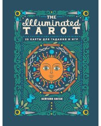 The Illuminated Tarot. Сияющее Таро (53 карты для игр и предсказаний)